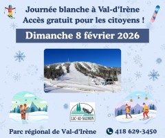 JOURNÉE BLANCHE À VAL-D’IRÈNE 